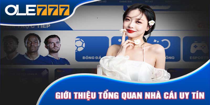 Đôi nét giới thiệu về nhà cái OLE777 